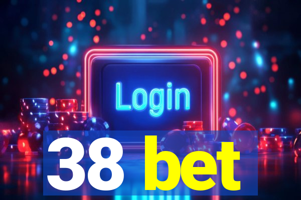 38 bet